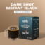 Convenience Pack | Dark Shot Instant Black Coffee Pack of 20 Sachets (40g)